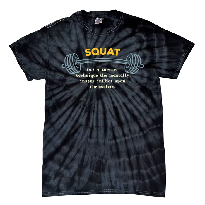 Squat Definition Workout Memes Gym Trending Fitness Tie-Dye T-Shirt