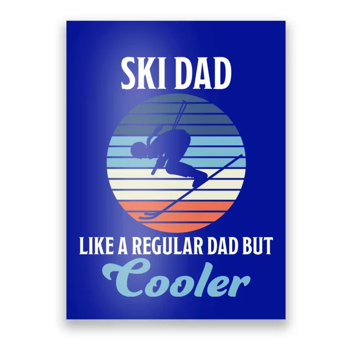 Skiing Dad Winter Sports Slopes Dad Skier Gift Poster