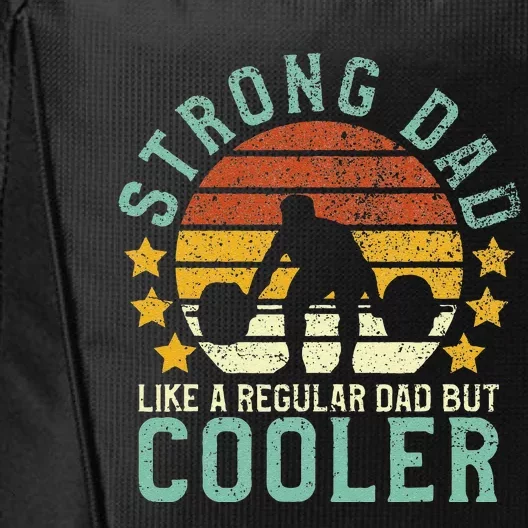 Strong Dad Workout Weight Lifting Fathers Day Gift City Backpack