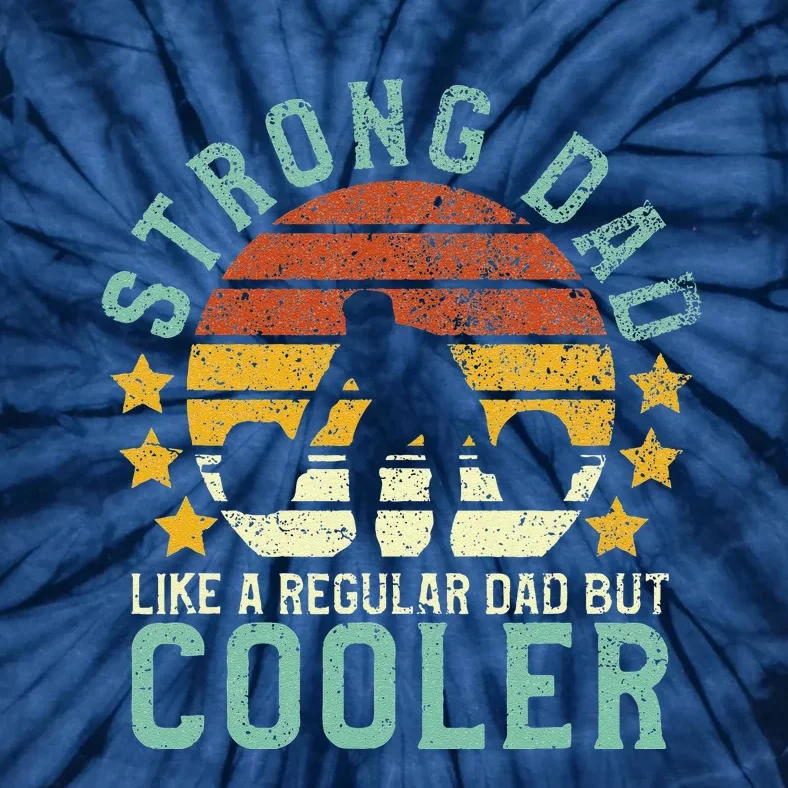 Strong Dad Workout Weight Lifting Fathers Day Gift Tie-Dye T-Shirt