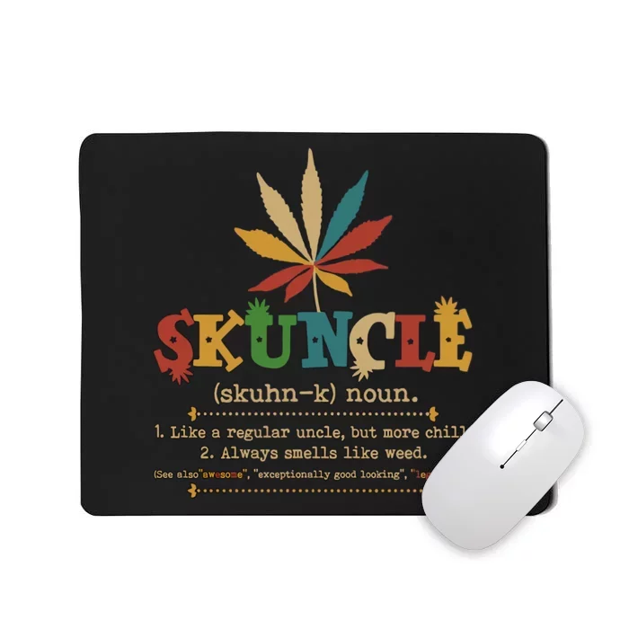 Skuncle Definition Weed Gifts For Uncle,Marijuana Leaf Stoner Uncle Mousepad