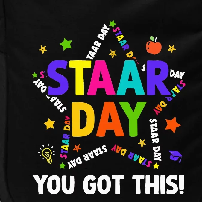 Staar Day You Got This Test Testing Day Teacher Impact Tech Backpack