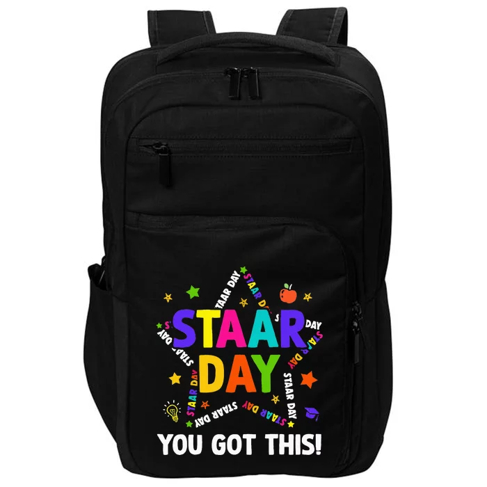 Staar Day You Got This Test Testing Day Teacher Impact Tech Backpack