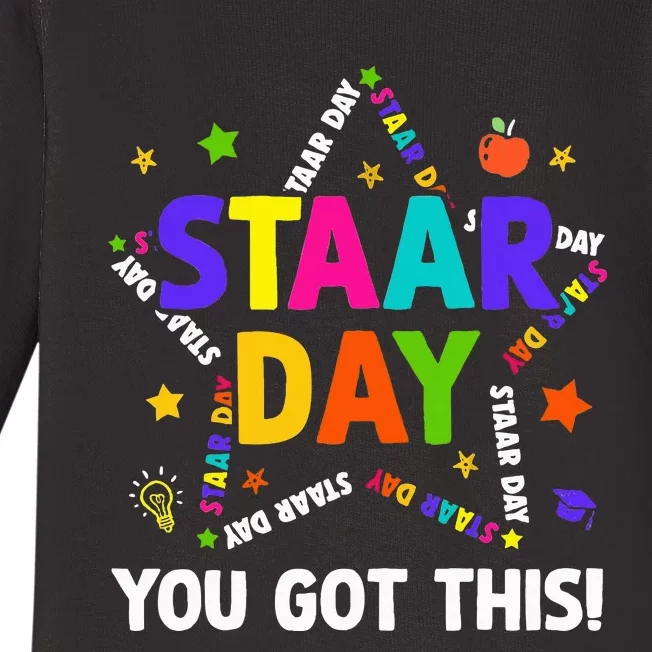 Staar Day You Got This Test Testing Day Teacher Baby Long Sleeve Bodysuit