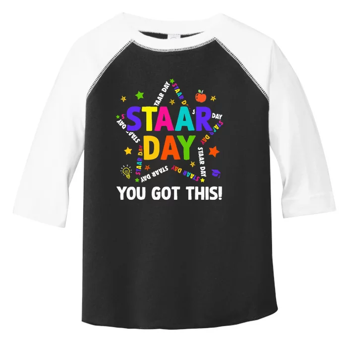 Staar Day You Got This Test Testing Day Teacher Toddler Fine Jersey T-Shirt