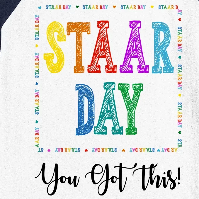 Staar Day You Got This Testing Teacher Motivational Baseball Sleeve Shirt