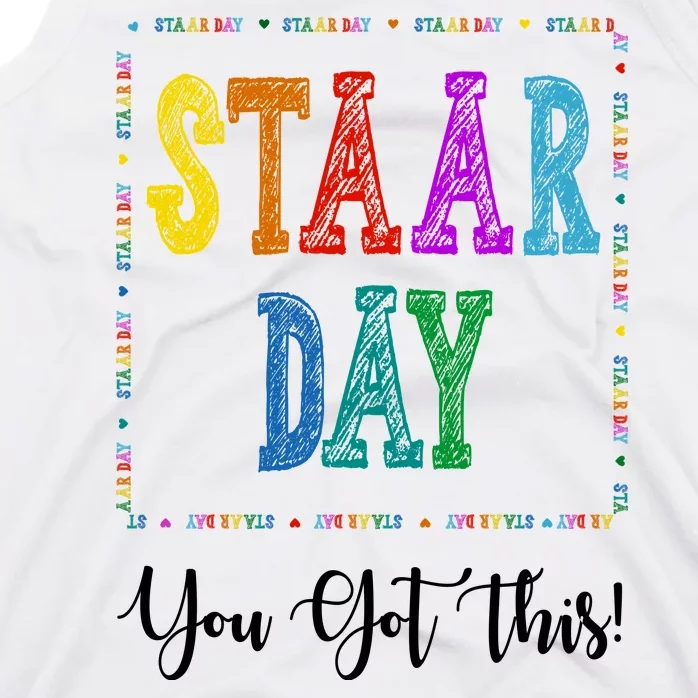 Staar Day You Got This Testing Teacher Motivational Tank Top