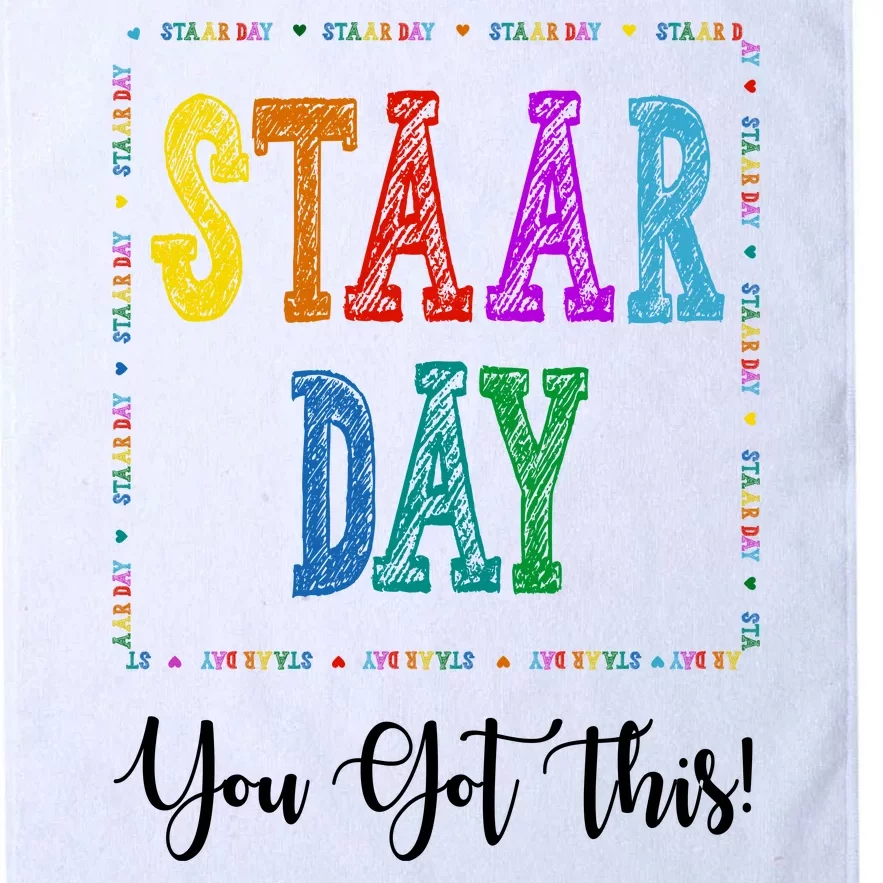 Staar Day You Got This Testing Teacher Motivational Platinum Collection Golf Towel