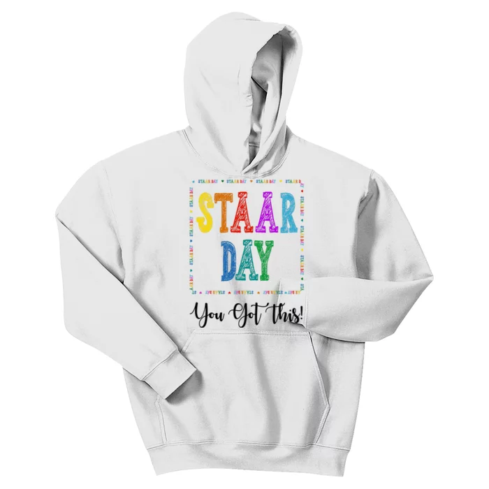 Staar Day You Got This Testing Teacher Motivational Kids Hoodie