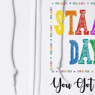 Staar Day You Got This Testing Teacher Motivational Full Zip Hoodie