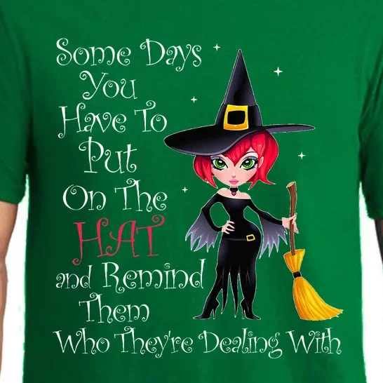 SOME DAYS YOU HAVE TO PUT ON THE HAT Halloween Witch Broom Pajama Set