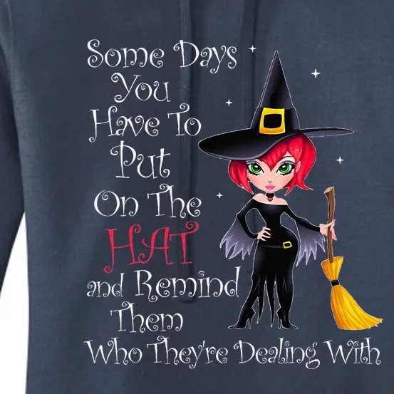 SOME DAYS YOU HAVE TO PUT ON THE HAT Halloween Witch Broom Women's Pullover Hoodie