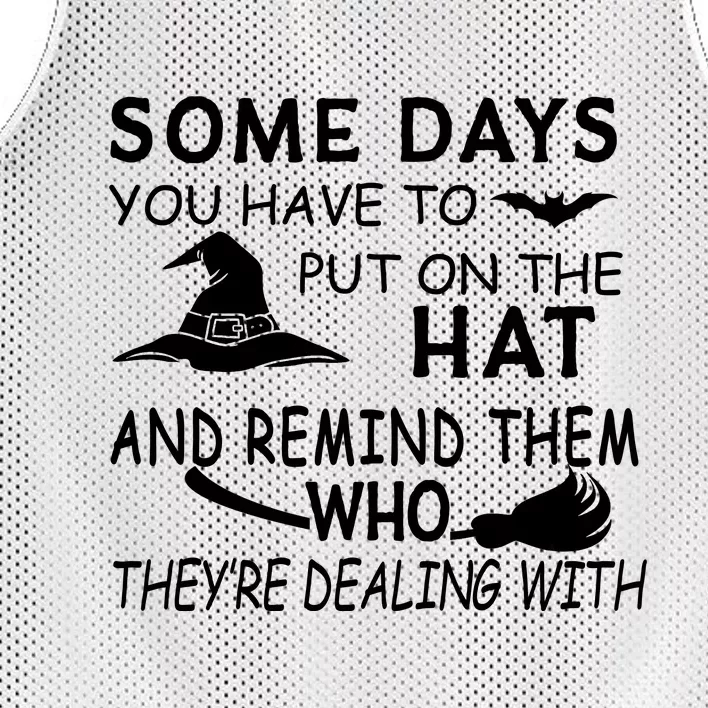 Some Days You Have To Put On The Hat, Halloween Design Mesh Reversible Basketball Jersey Tank