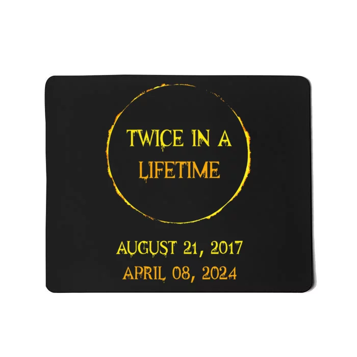 Solar Eclipse 04.08.24 Twice In Lifetime 2024 Solar Eclipse Mousepad