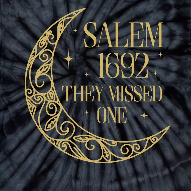 Salem Est 1692 They Missed One Tie-Dye T-Shirt