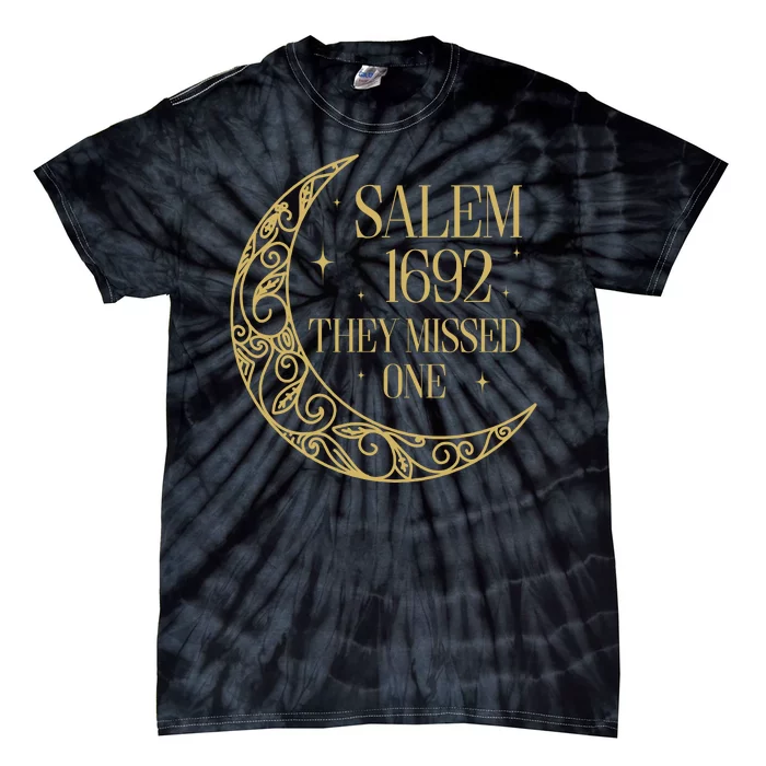 Salem Est 1692 They Missed One Tie-Dye T-Shirt