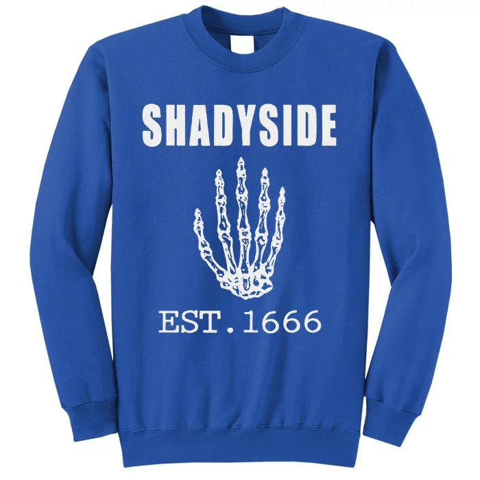 Shadyside Est 1666 Halloween Tall Sweatshirt