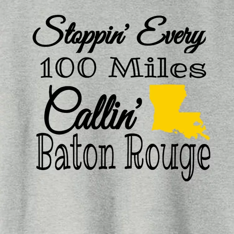 Stoppin Every 100 Miles Callin Baton Rouge Women's Crop Top Tee