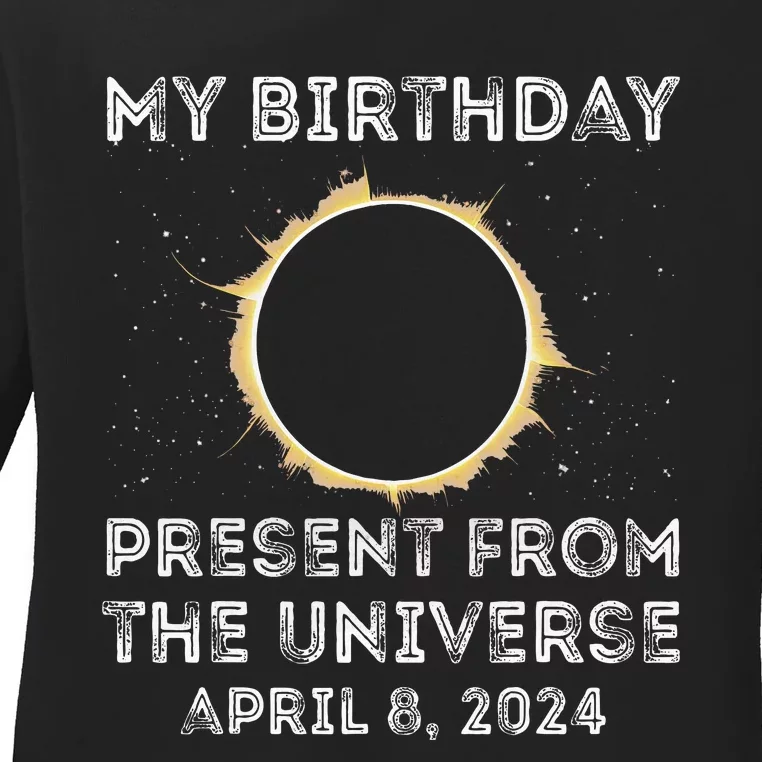 Solar Eclipse 2024 Birthday Present 4.8.24 Totality Universe Ladies Long Sleeve Shirt