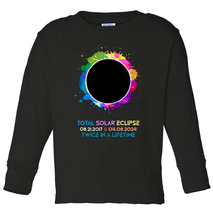 Solar Eclipse 2024 Twice In A Lifetime 2017 Totality Toddler Long Sleeve Shirt