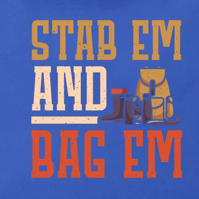 Stab Em And Bag Em Deer Hunter Gift Zip Tote Bag