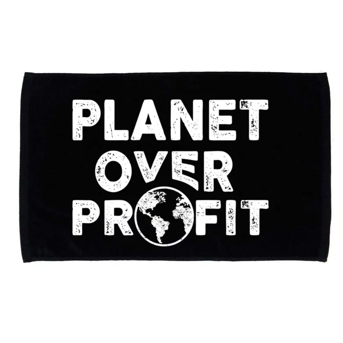 Sustainability Earth And Saying Planet Over Profit Gift Microfiber Hand Towel