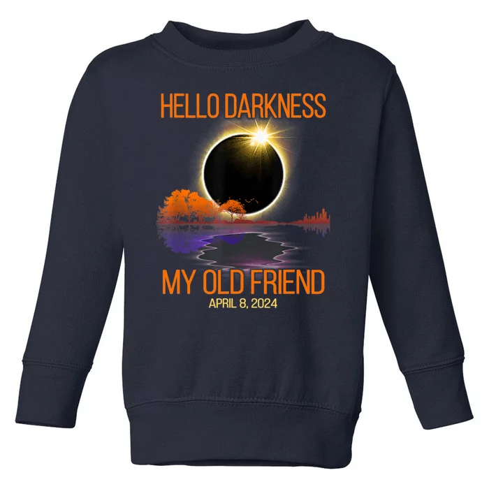 Solar Eclipse April 08 2024 Hello Darkness My Old Friend Toddler Sweatshirt