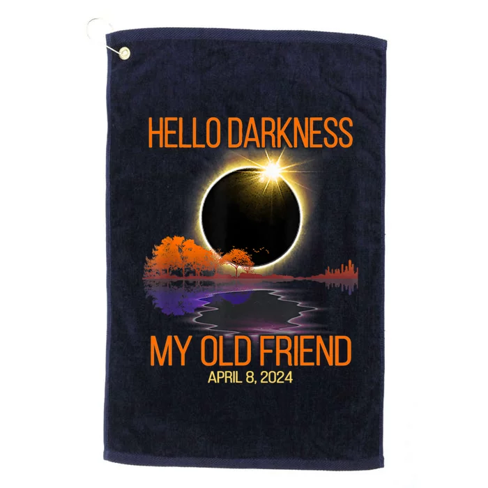 Solar Eclipse April 08 2024 Hello Darkness My Old Friend Platinum Collection Golf Towel