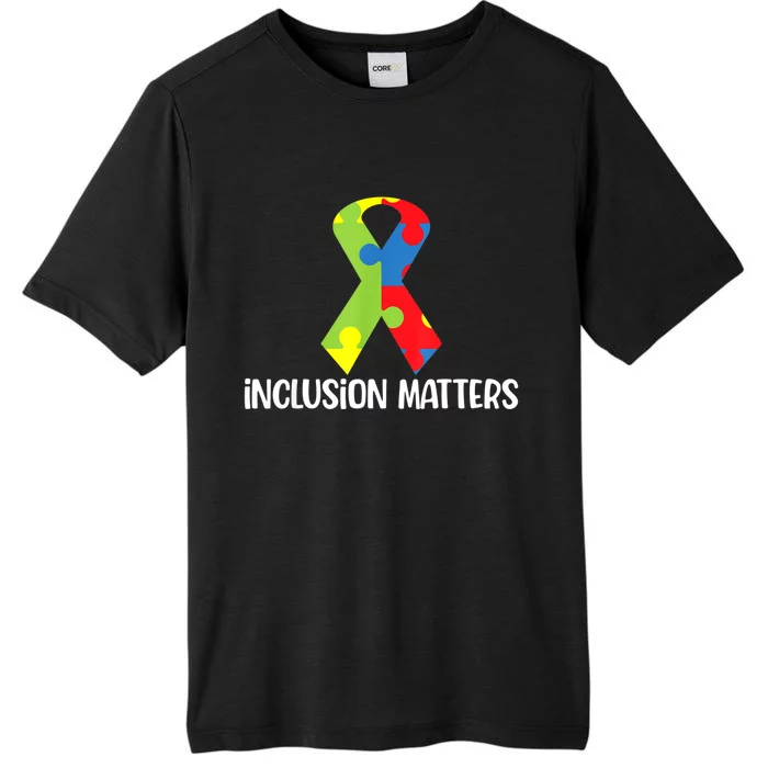 Special Education Autism Awareness Teacher Inclusion Matters ChromaSoft Performance T-Shirt