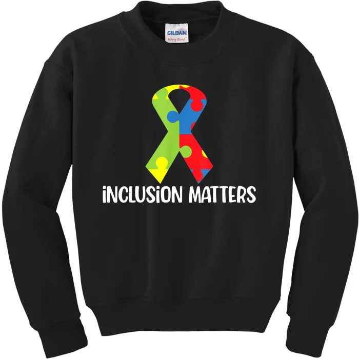 Special Education Autism Awareness Teacher Inclusion Matters Kids Sweatshirt