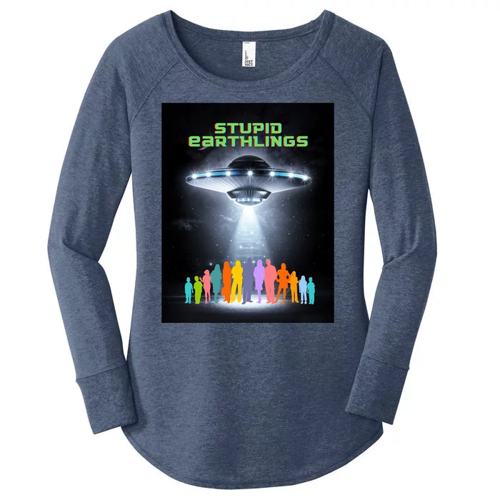 Stupid Earthlings Alien Women's Perfect Tri Tunic Long Sleeve Shirt