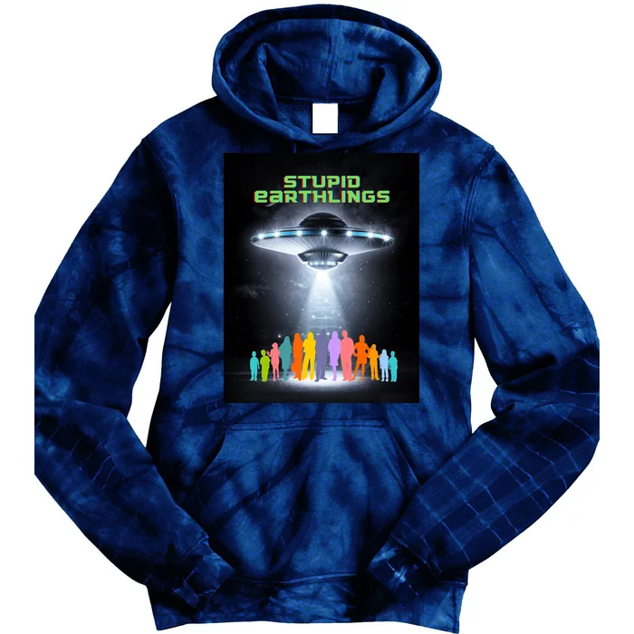 Stupid Earthlings Alien Tie Dye Hoodie