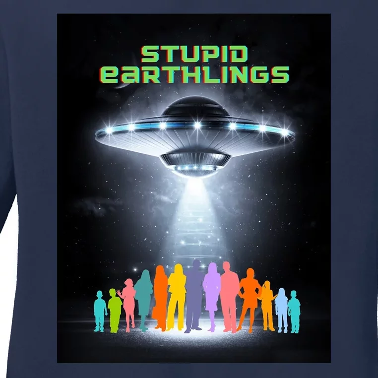 Stupid Earthlings Alien Ladies Long Sleeve Shirt