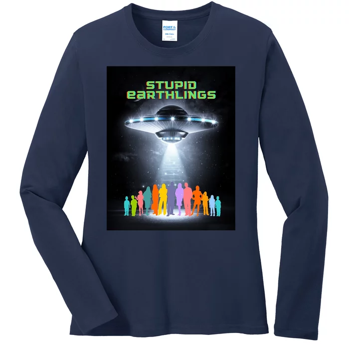 Stupid Earthlings Alien Ladies Long Sleeve Shirt