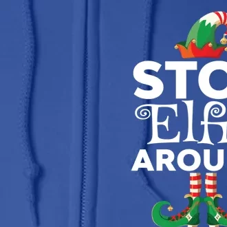 Stop Elfin Around Funny Elf Family Matching Christmas Gift Full Zip Hoodie