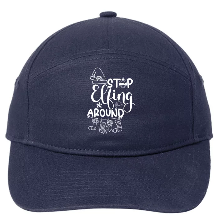 Stop Elfing Around Holiday Elf Cute Gift 7-Panel Snapback Hat