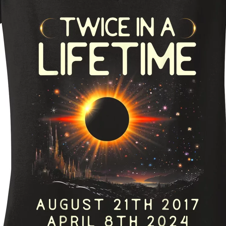 Solar Eclipse Astronomy Twice In Lifetime 2024 Solar Eclipse Women's V-Neck T-Shirt