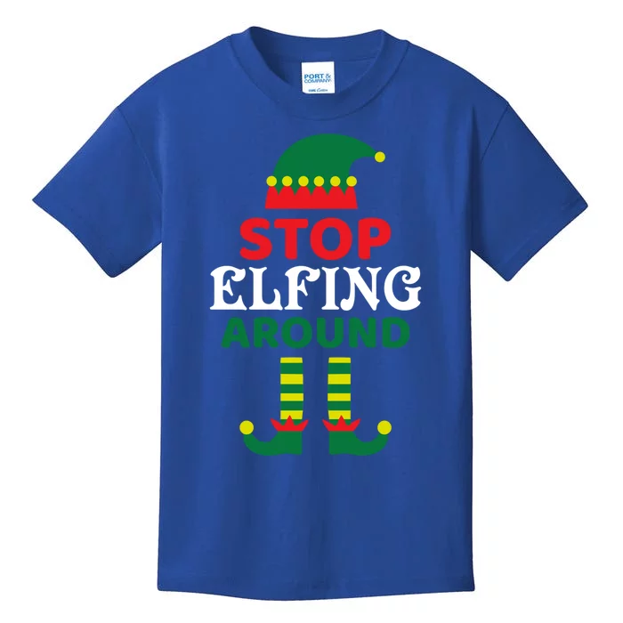 Stop Elfing Around Gift Kids T-Shirt