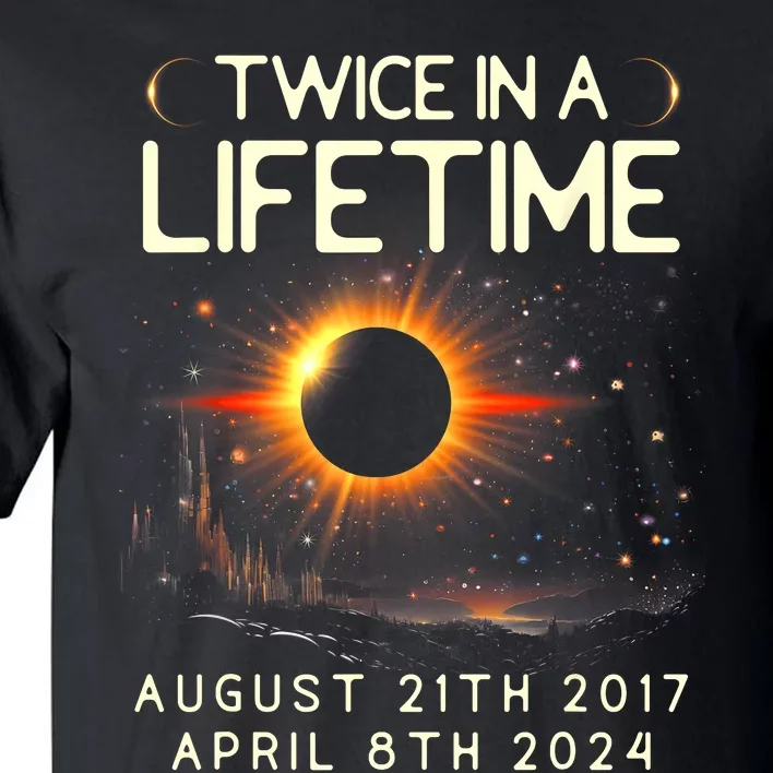 Solar Eclipse Astronomy Twice In Lifetime 2024 Solar Eclipse Tall T-Shirt