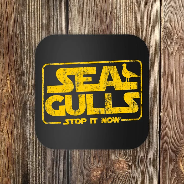 Seagulls Stop it Now Coaster