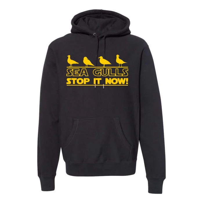 Seagulls Stop it Now Funny Meme Premium Hoodie