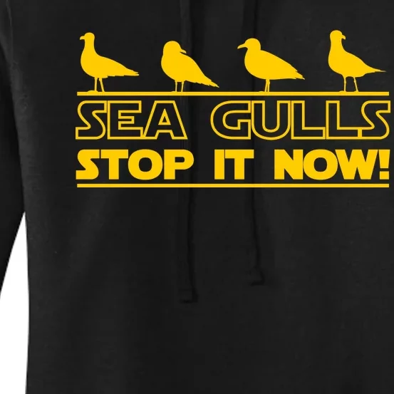 Seagulls Stop it Now Funny Meme Women's Pullover Hoodie