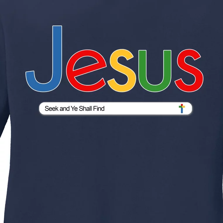 Search Jesus Seek And Ye Shall Find Ladies Long Sleeve Shirt