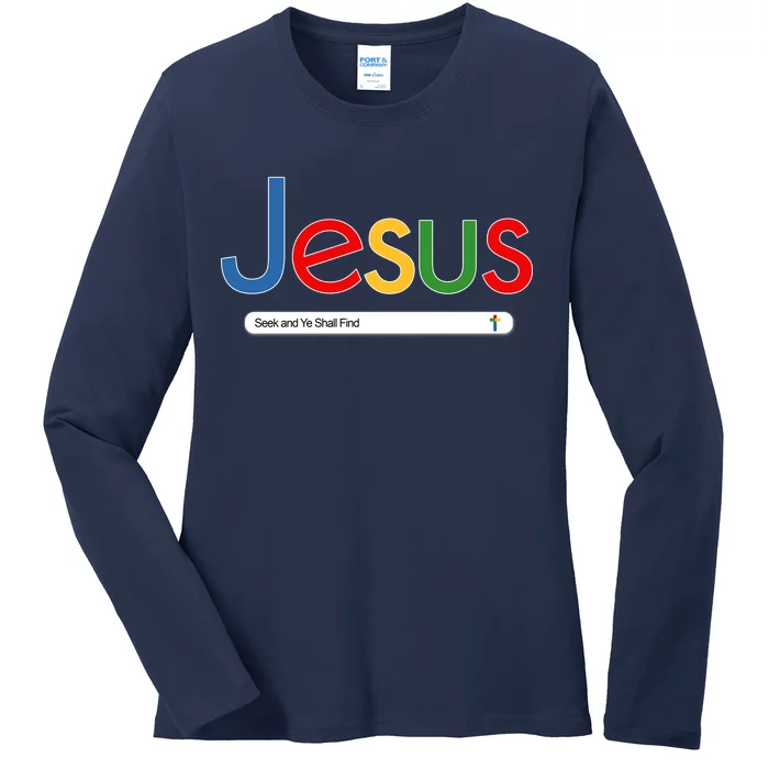 Search Jesus Seek And Ye Shall Find Ladies Long Sleeve Shirt