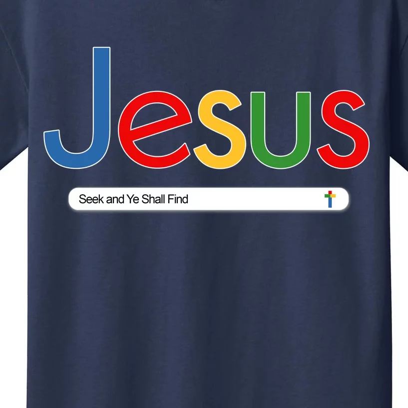 Search Jesus Seek And Ye Shall Find Kids T-Shirt