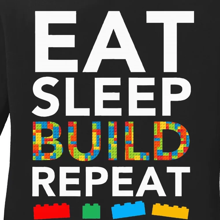 Sleep Eat Build Repeat Building Blocks Bricks Master Builder Ladies Long Sleeve Shirt