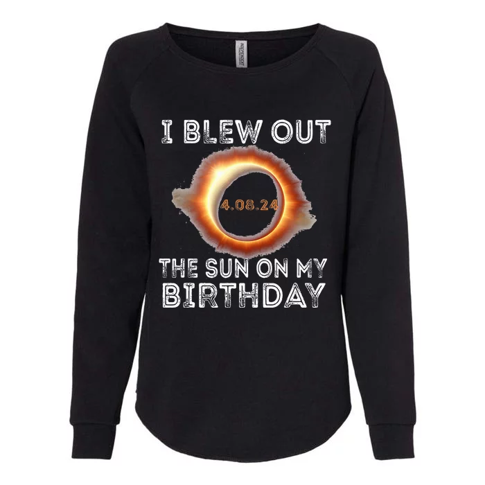 Solar Eclipse Birthday I Blew Out The Sun On My Birthday Womens California Wash Sweatshirt