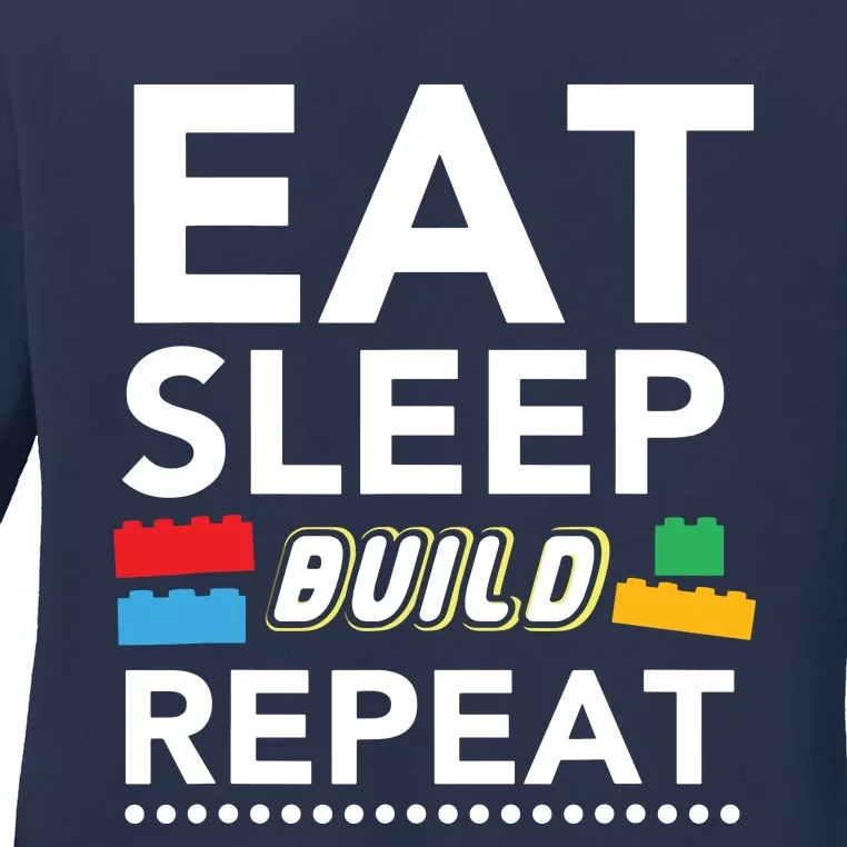 Sleep Eat Build Repeat Building Blocks Bricks Master Builder Ladies Long Sleeve Shirt