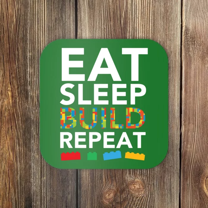 Sleep Eat Build Repeat Building Blocks Bricks Master Builder Coaster