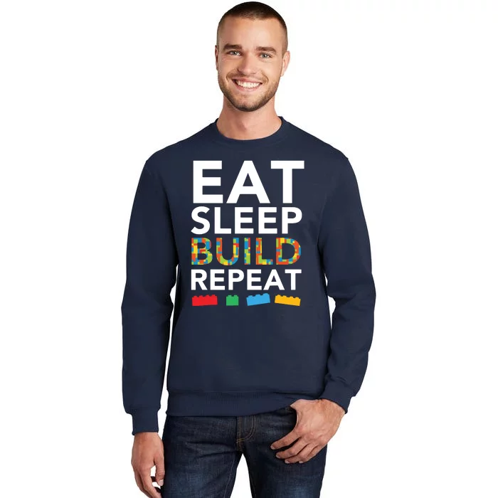 Sleep Eat Build Repeat Building Blocks Bricks Master Builder Tall Sweatshirt